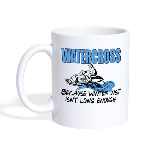 Watercross - Because Winter Just Isn't Long Enough - Coffee/Tea Mug