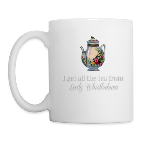 I get all the tea from Lady Whisteldown 1 - Coffee/Tea Mug