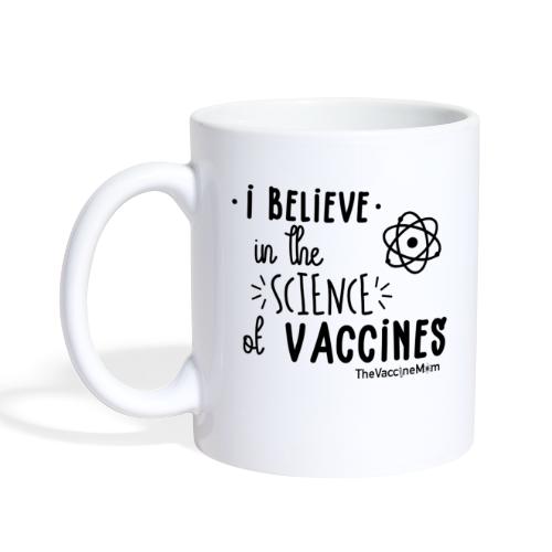 TVM I believe in the science of vaccines - Coffee/Tea Mug