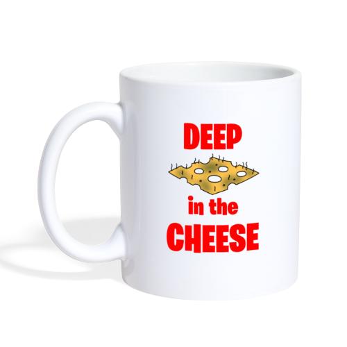 DEEP in the CHEESE - Coffee/Tea Mug