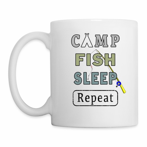 Camp Fish Sleep Repeat Campground Charter Slumber. - Coffee/Tea Mug