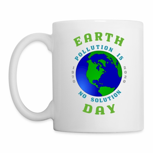 Earth Day Pollution No Solution Save Rain Forest. - Coffee/Tea Mug