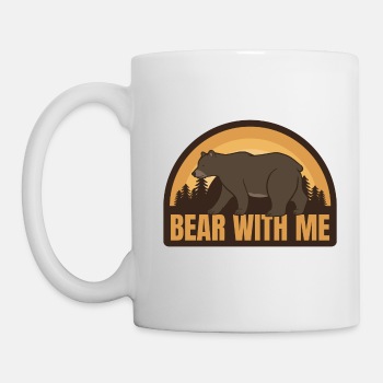 Bear with me - Coffee Mug