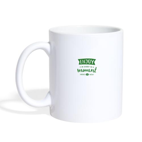 Enjoy every moment - Coffee/Tea Mug
