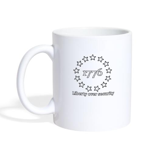 1776 Liberty over security - Coffee/Tea Mug