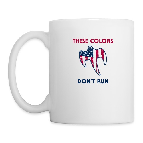 These Colors Don't Run - Coffee/Tea Mug