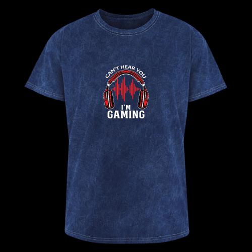 Can't Hear You, I'm Gaming! - Washed Unisex T-Shirt