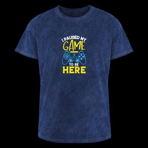 I Paused My Game For You - Washed Unisex T-Shirt
