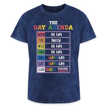 The gay agenda mon be gay tue tacos wed be gay thu - Washed Unisex T-Shirt - mineral navy - Front