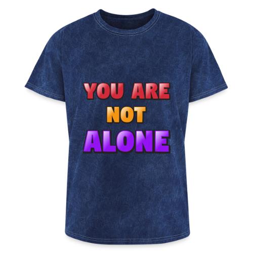 You Are Not Alone – Inspirational Word Art - Washed Unisex T-Shirt