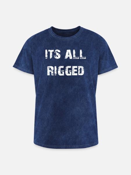 It's All Rigged - Washed Unisex T-Shirt - mineral navy