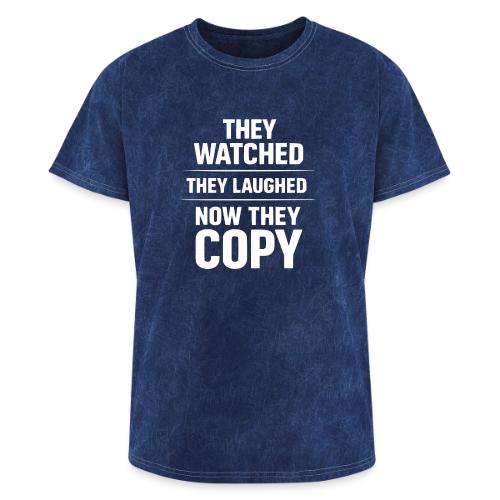 They Watched They Laughed Now They Copy Tee - Washed Unisex T-Shirt