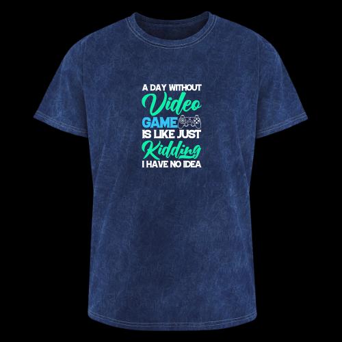 A Day Without Gaming? No Idea! - Washed Unisex T-Shirt