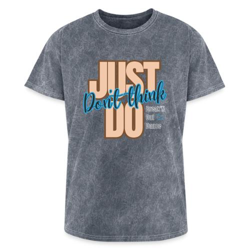 Don't Think Just Do - Washed Unisex T-Shirt