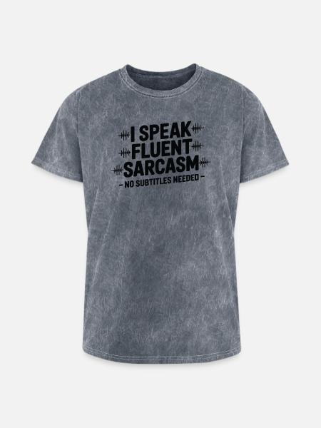 I Speak Fluent Sarcasm - Washed Unisex T-Shirt - mineral grey