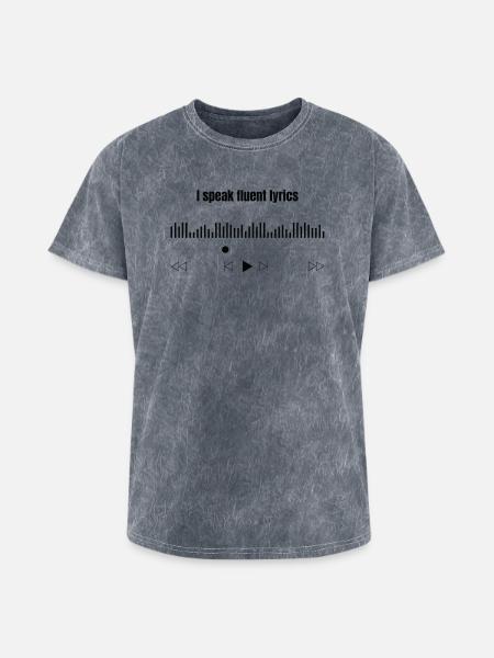  I Speak Fluent Lyrics  - Washed Unisex T-Shirt - mineral grey