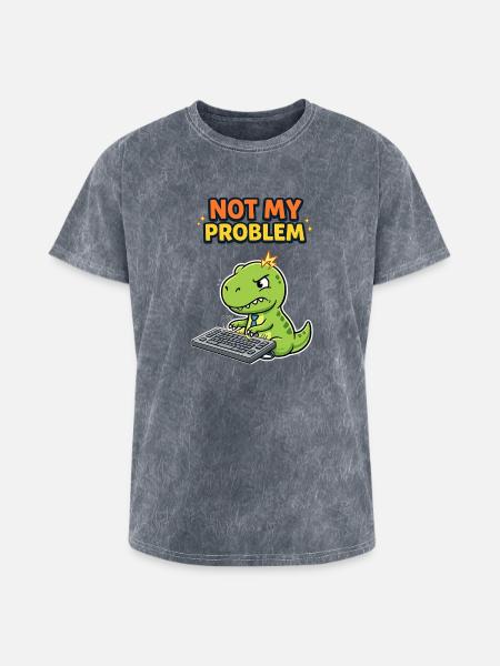 Not My Problem Dino - Washed Unisex T-Shirt - mineral grey
