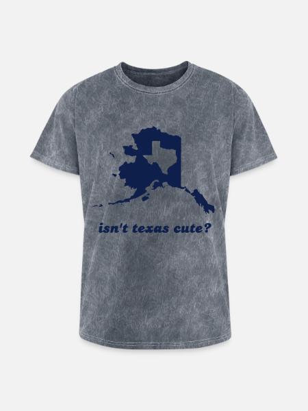 Isn't Texas Cute Compared to Alaska - Washed Unisex T-Shirt - mineral grey
