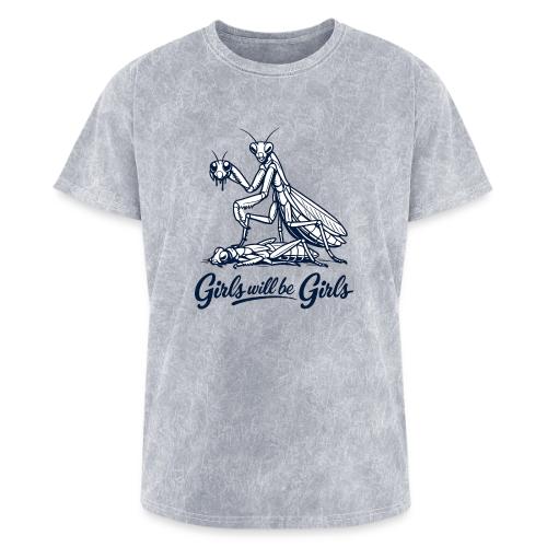 Girls Will Be Girls Praying Mantis Humor - Washed Unisex T-Shirt