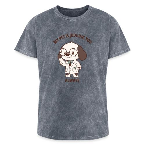 My Pet Is Judging You Always T-Shirt | Sarcastic C - Washed Unisex T-Shirt