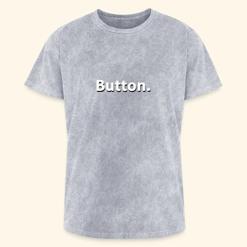 Button. - Washed Unisex T-Shirt