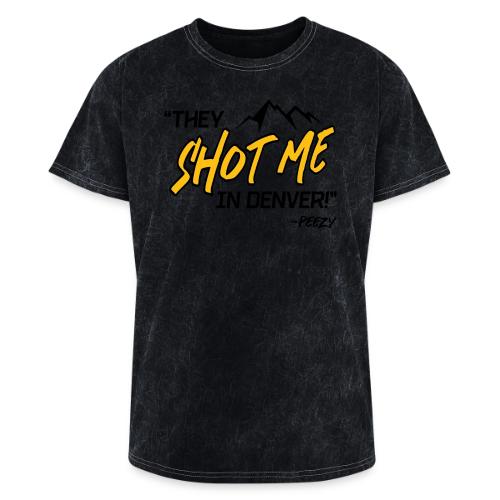 They Shot Me in Denver! - Washed Unisex T-Shirt
