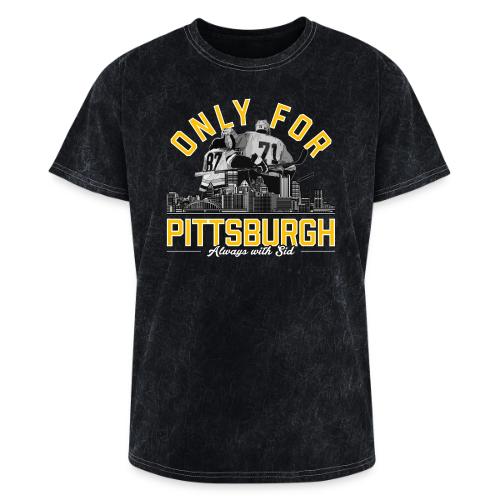 Only For Pittsburgh, Always With Sid - Washed Unisex T-Shirt