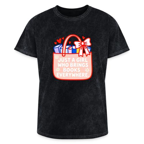 Just a Girl Who Brings Books Everywhere - Washed Unisex T-Shirt