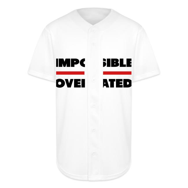 Impossible Is Overrated