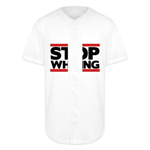 Stop Whining - Full Button Jersey