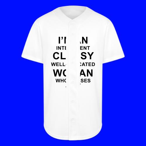 I'm an Intelligent classy well-educated woman who - Full Button Jersey