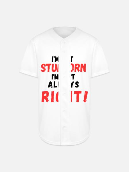 Stubborn Right Bold Text - Full Button Jersey - white