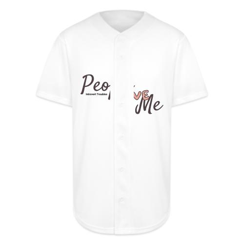People love me - Full Button Jersey
