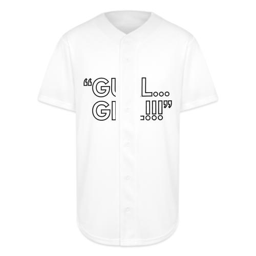 GURL… GIRL!!! Meme Quote Typography - Full Button Jersey