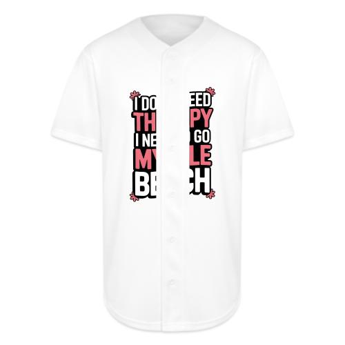 I Don’t Need Therapy I Need to Go to Myrtle Beach - Full Button Jersey