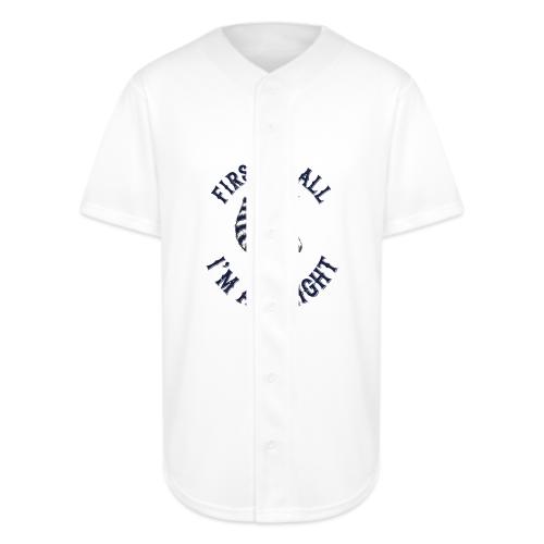 Funny Raccoon Tee – First Of All I'm A Delight - Full Button Jersey