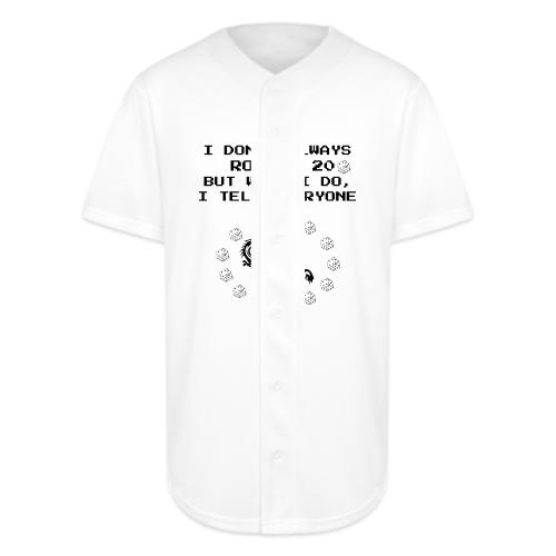 I Don't Always Roll a 20 D&D T-Shirt | Retro 8-Bit - Full Button Jersey