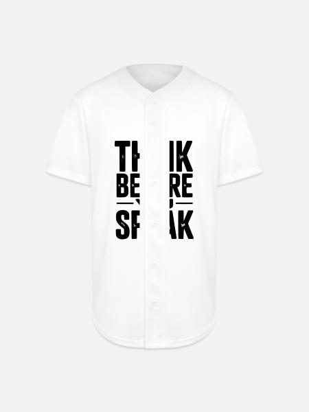 Think Before You Speak - Full Button Jersey - white