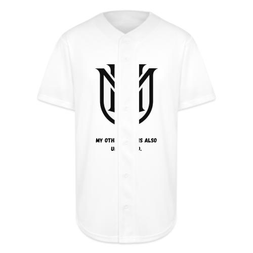 My Other Shirt Is Also Unbranded T-Shirt | Quiet L - Full Button Jersey