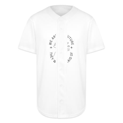 We Are the Future They Were Afraid Of - Full Button Jersey