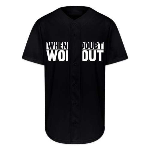 When in Doubt. Workout - Full Button Jersey