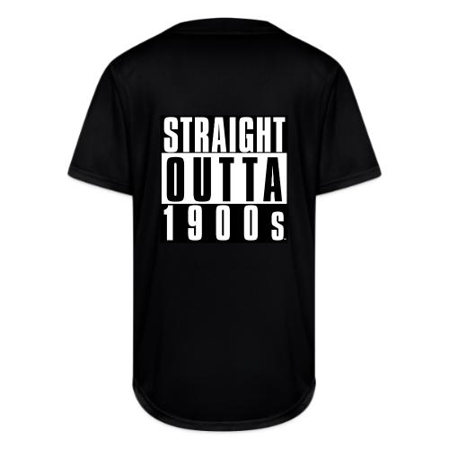 STRAIGHT OUTTA 1900S - Full Button Jersey