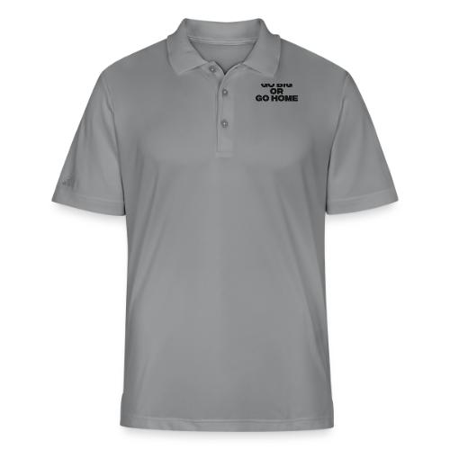 go big or go home - Adidas Performance Polo