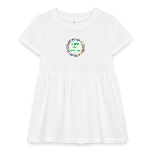 Life Is Great – Positive attitude - Infant Baby Rib Dress