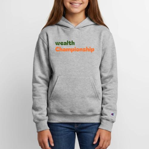 Wealth Championship - Champion Youth Hoodie