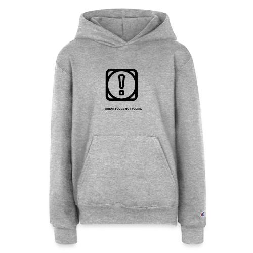 ERROR: FOCUS NOT FOUND T-Shirt | Funny Remote Work - Champion Youth Hoodie