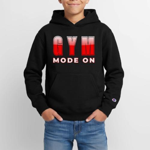 Gym Mode On Fitness Typography Design - Champion Youth Hoodie