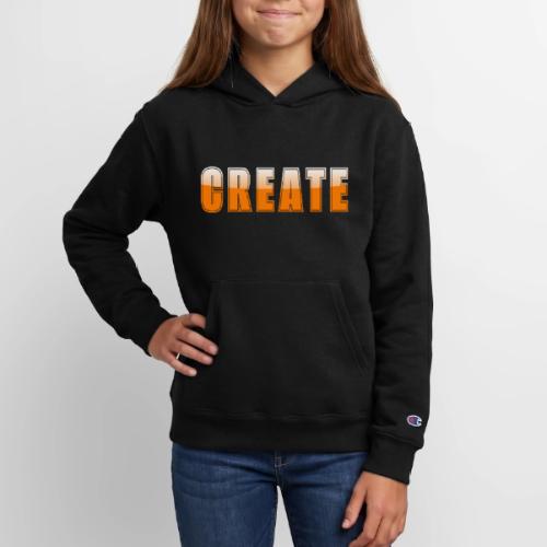CREATE Vibrant Orange Bold Word Graphic - Champion Youth Hoodie
