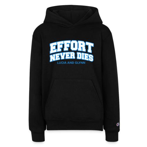 Effort Never Dies - Champion Youth Hoodie