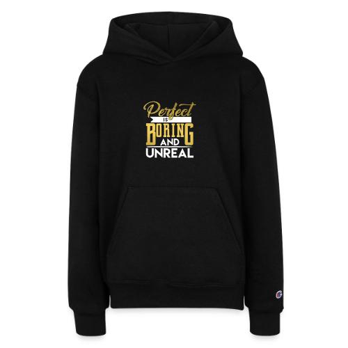 Perfect is Boring_01 - Champion Youth Hoodie